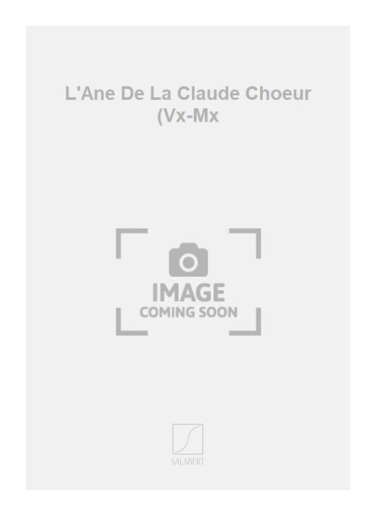 L'Ane De La Claude Choeur (Vx-Mx